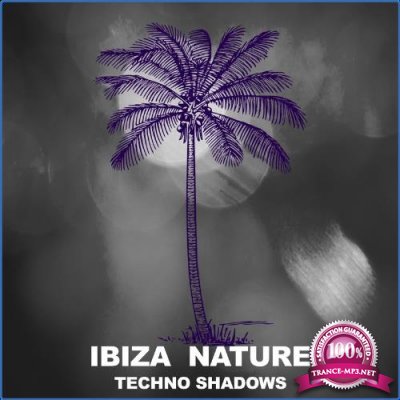 Ibiza Nature - Techno Shadows (2021)
