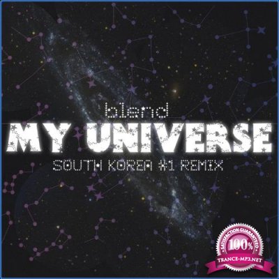 Blend - My Universe (South Korea #1 Remix) (2021)