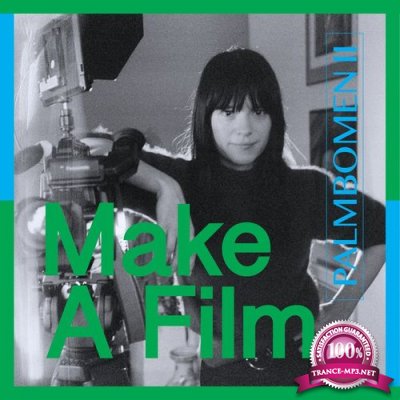 Palmbomen II - Make A Film (2021)