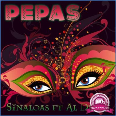 Sinaloas & Al dente - Pepas (2021)