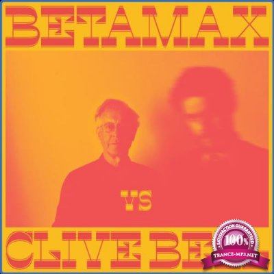 Betamax - Betamax vs Clive Bell (2021)