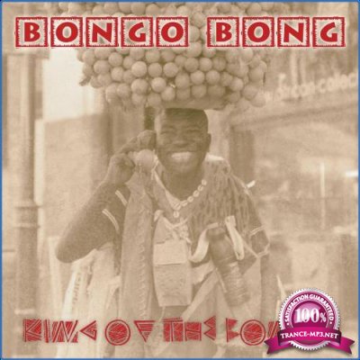 Bongo Bong - Bongo Bong (King of the Bongo) (2021)