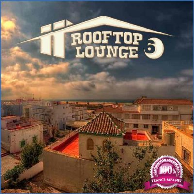 Rooftop Lounge, Vol.6 (BEST SELECTION OF LOUNGE & CHILL HOUSE TRACK) (2021)