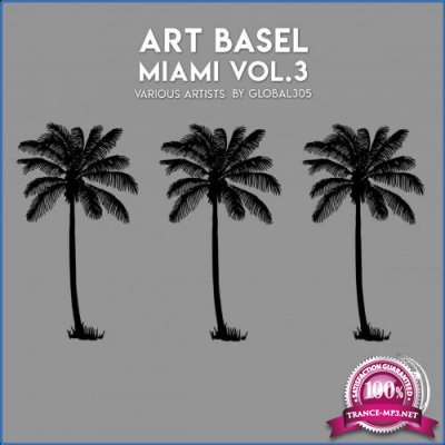 Art Basel Miami (Vol 3) Various Artists by Global305 (2021)