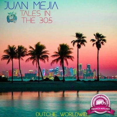 Juan Mejia - Tales In The 305 (2021)