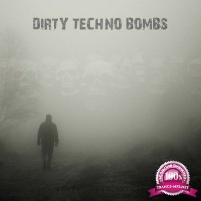 Dirty Techno Bombs (2021)