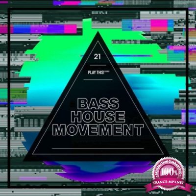 Bass House Movement, Vol. 21 (2021)