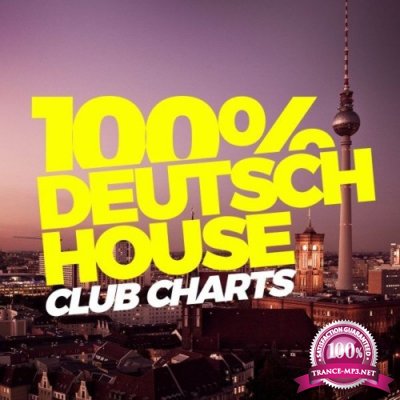 100% Deutsch House Club Charts (2021)