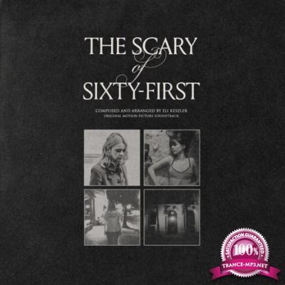 Eli Keszler - The Scary of Sixty-First (Original Motion Picture Soundtrack) (2021)