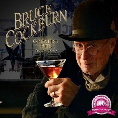 Bruce Cockburn - Greatest Hits (1970-2020) (2021)