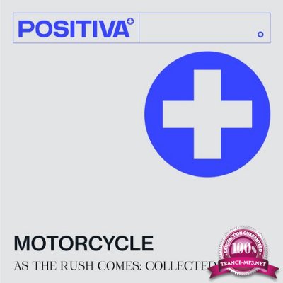Motorcycle - As The Rush Comes (Collected Part 2) (2021)