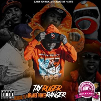 Tay Ruger - Orange Power Ranger (Deluxe Edition) (2021)