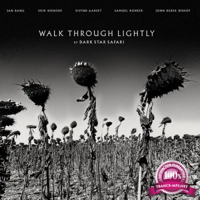 Dark Star Safari - Walk Through Lightly (2021)