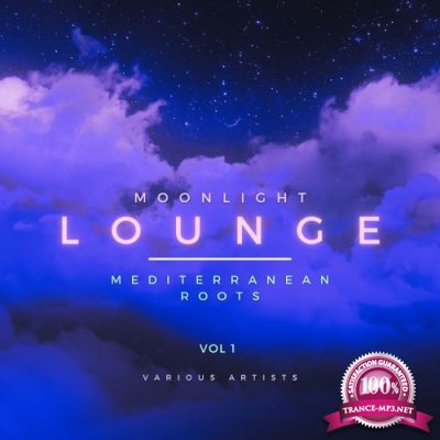 Moonlight Lounge (Mediterranean Roots), Vol. 1 (2021)