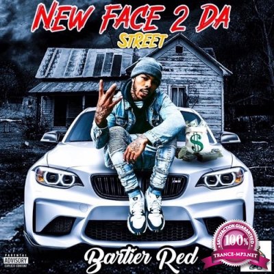 Bartier Red - New Face 2 Da Street (2021)