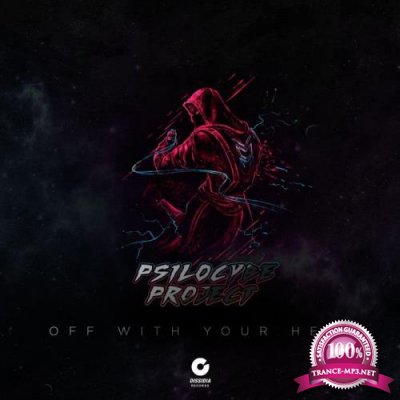 Psilocybe Project - Off With Your Head (2021)