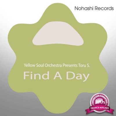 Yellow Soul Orchestra, Toru S. - Find A Day (2021)