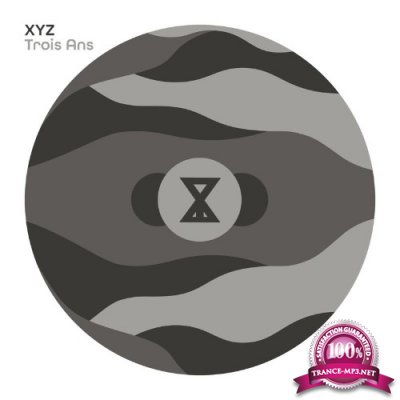 XYZ: Trois Ans (2021)