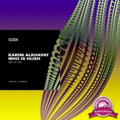 Karim Alkhayat & Who Is Hush - Gift of Life (2021)