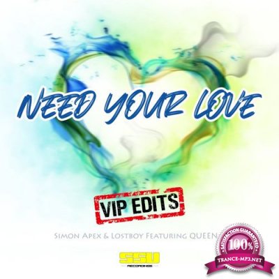 Simon Apex & Lostboy Feat. Queen B - Need Your Love (Vip Edits) (2021)