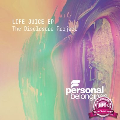 The Disclosure Project - Life Juice (2021)