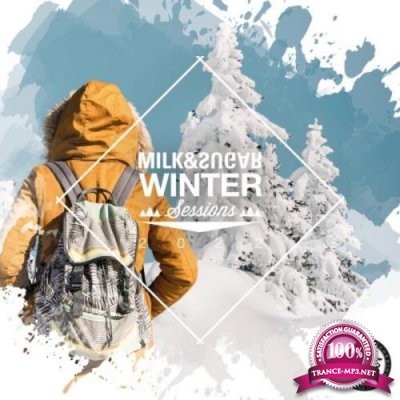 Milk & Sugar - Winter Sessions 2022 [FULL] (2021)