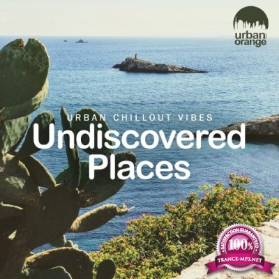 Undiscovered Places: Urban Chillout Vibes (2021)