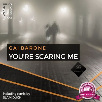 Gai Barone - You're Scaring Me (2021)