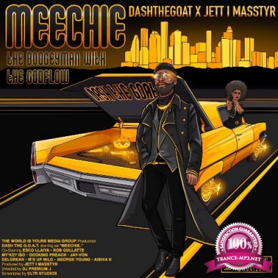 Dash The G O A T  & Jett I Masstyr - Meechie (Deluxe) (2021)