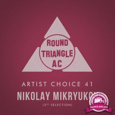 Artist Choice 41: Nikolay Mikryukov (3rd Selection) (2021)