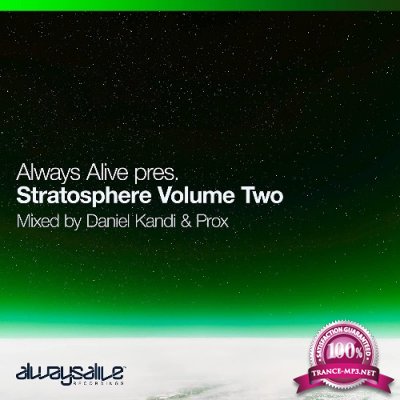 Always Alive pres. Stratosphere Volume Two (Mixed By Daniel Kandi & Prox) (2021)