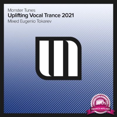 Uplifting Vocal Trance 2021 - Mixed by Eugenio Tokarev (2021)