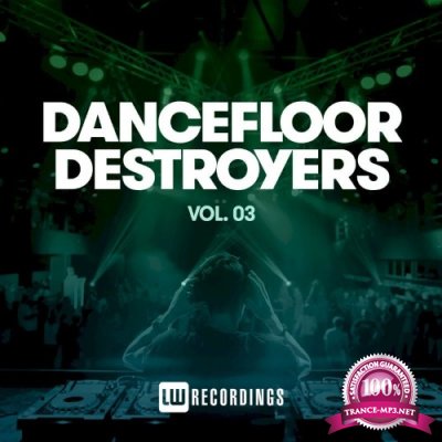 Dancefloor Destroyers, Vol. 03 (2021)