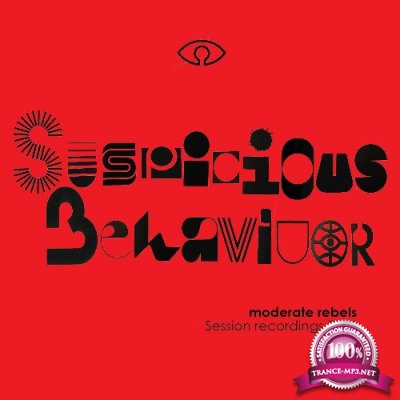 Moderate Rebels - Suspicious Behaviour Session Recordings 2021 (2021)