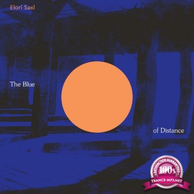 Elori Saxl - The Blue of Distance (2021)