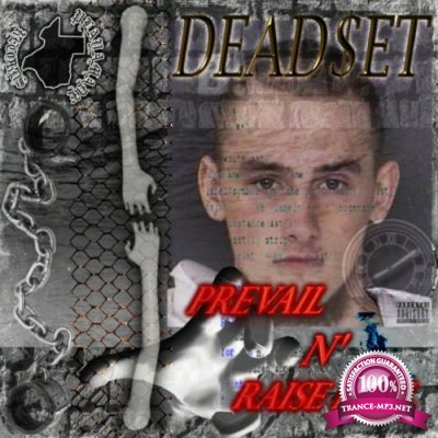 Dead$et - Prevail N' Raise Hell (2021)