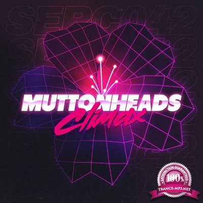 Muttonheads - Climax (2021)