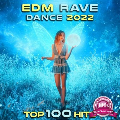 EDM Rave Dance 2022 Top 100 Hits (2021)