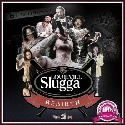 Lil Slugg - Rebirth Of Louievill Slugga (2021)