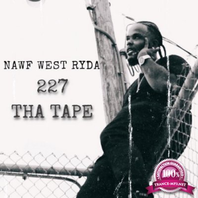Nawf West Ryda - 227 Tha Tape (2021)