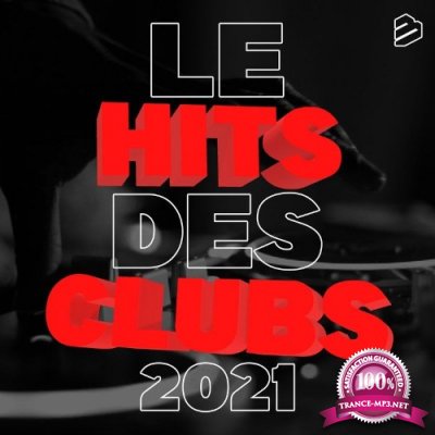 Le Hits Des Clubs 2021 (2021)