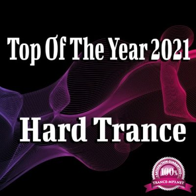 Top Of The Year 2021 Hard Trance (2021)
