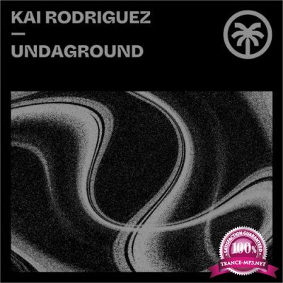 Kai Rodriguez - Undaground (2021)