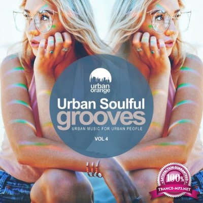 Urban Soulful Grooves, Vol. 4: Urban Music for Urban People (2021)