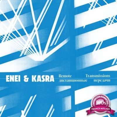 Enei & Kasra - Remote Transmissions (2021)