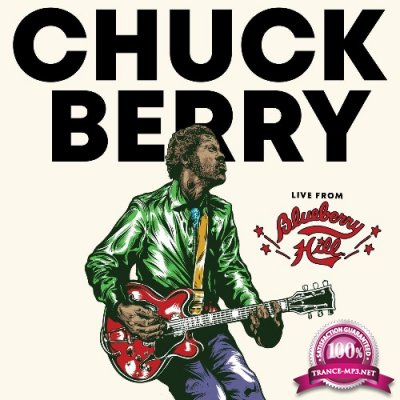 Chuck Berry - Live From Blueberry Hill (2021)