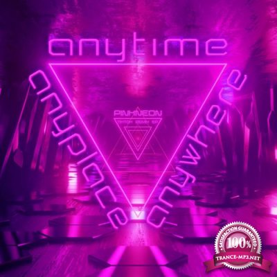 Pink Neon - Anyplace, Anywhere, Anytime (Tiktok Remix EP) (2021)