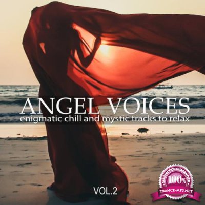 Angel Voices Vol 2 (Enigmatic Chill & Mystic Tracks To Relax) (2021)