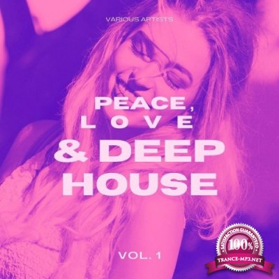 Peace, Love & Deep-House, Vol. 1 (2021)