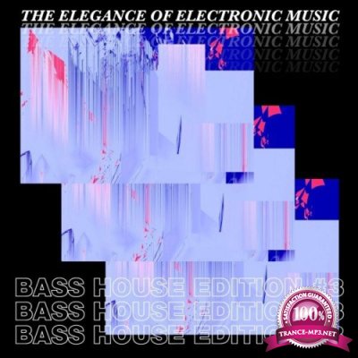 The Elegance of Electronic Music - Bass House Edition #3 (2021)